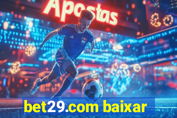 bet29.com baixar